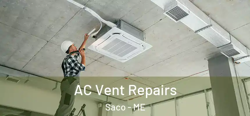 AC Vent Repairs Saco - ME