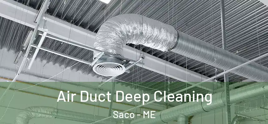 Air Duct Deep Cleaning Saco - ME
