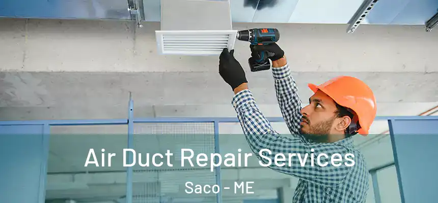  Air Duct Repair Services Saco - ME