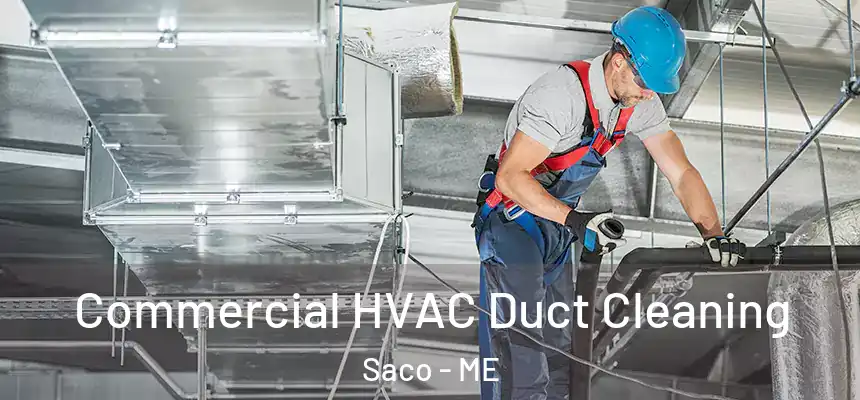 Commercial HVAC Duct Cleaning Saco - ME