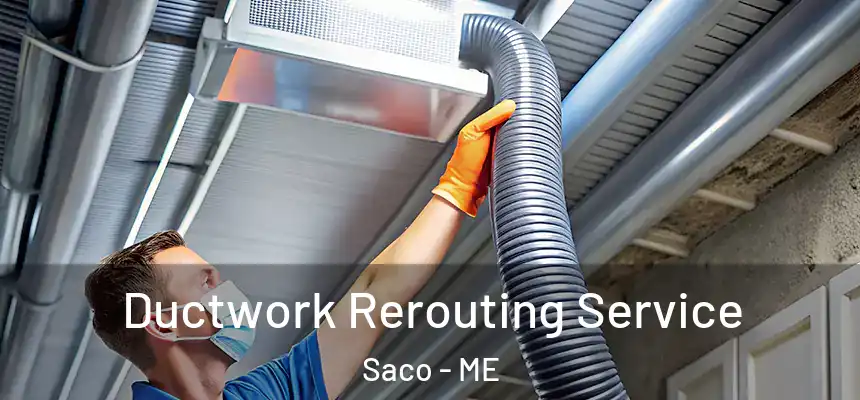  Ductwork Rerouting Service Saco - ME