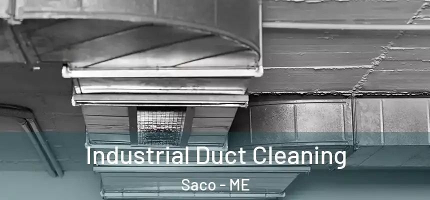 Industrial Duct Cleaning Saco - ME