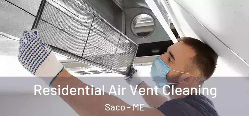 Residential Air Vent Cleaning Saco - ME