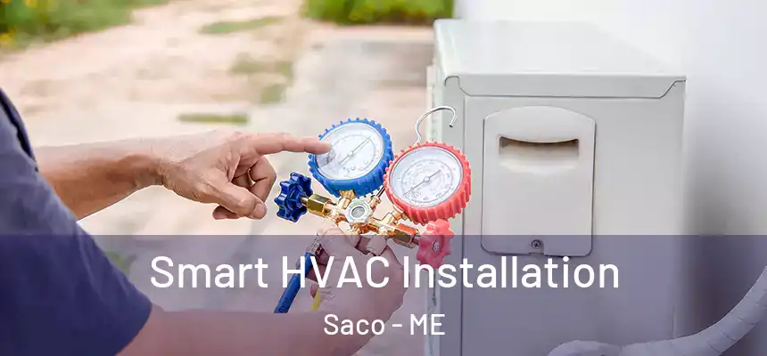 Smart HVAC Installation Saco - ME