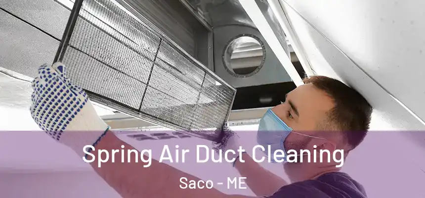 Spring Air Duct Cleaning Saco - ME