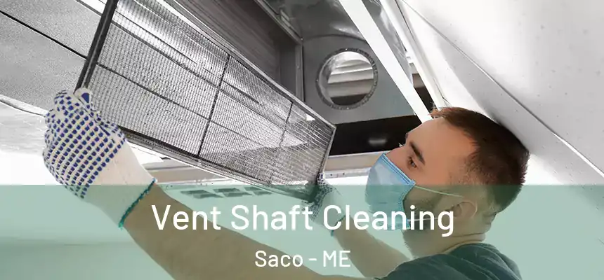 Vent Shaft Cleaning Saco - ME