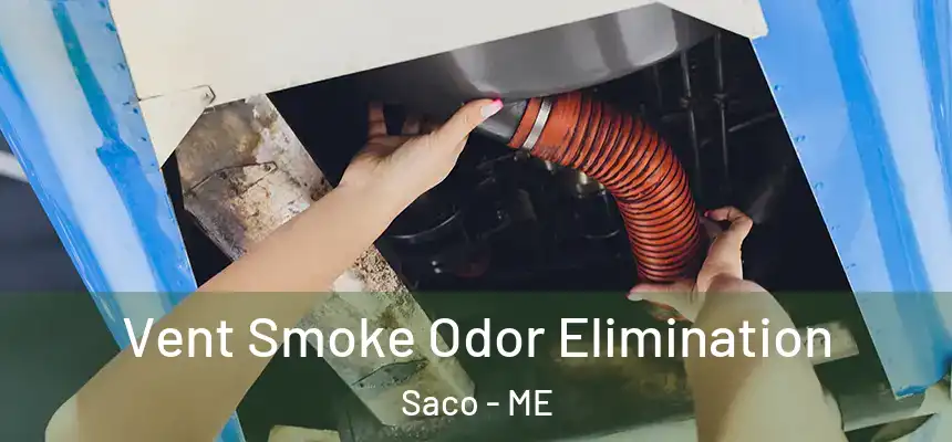 Vent Smoke Odor Elimination Saco - ME