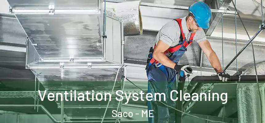  Ventilation System Cleaning Saco - ME